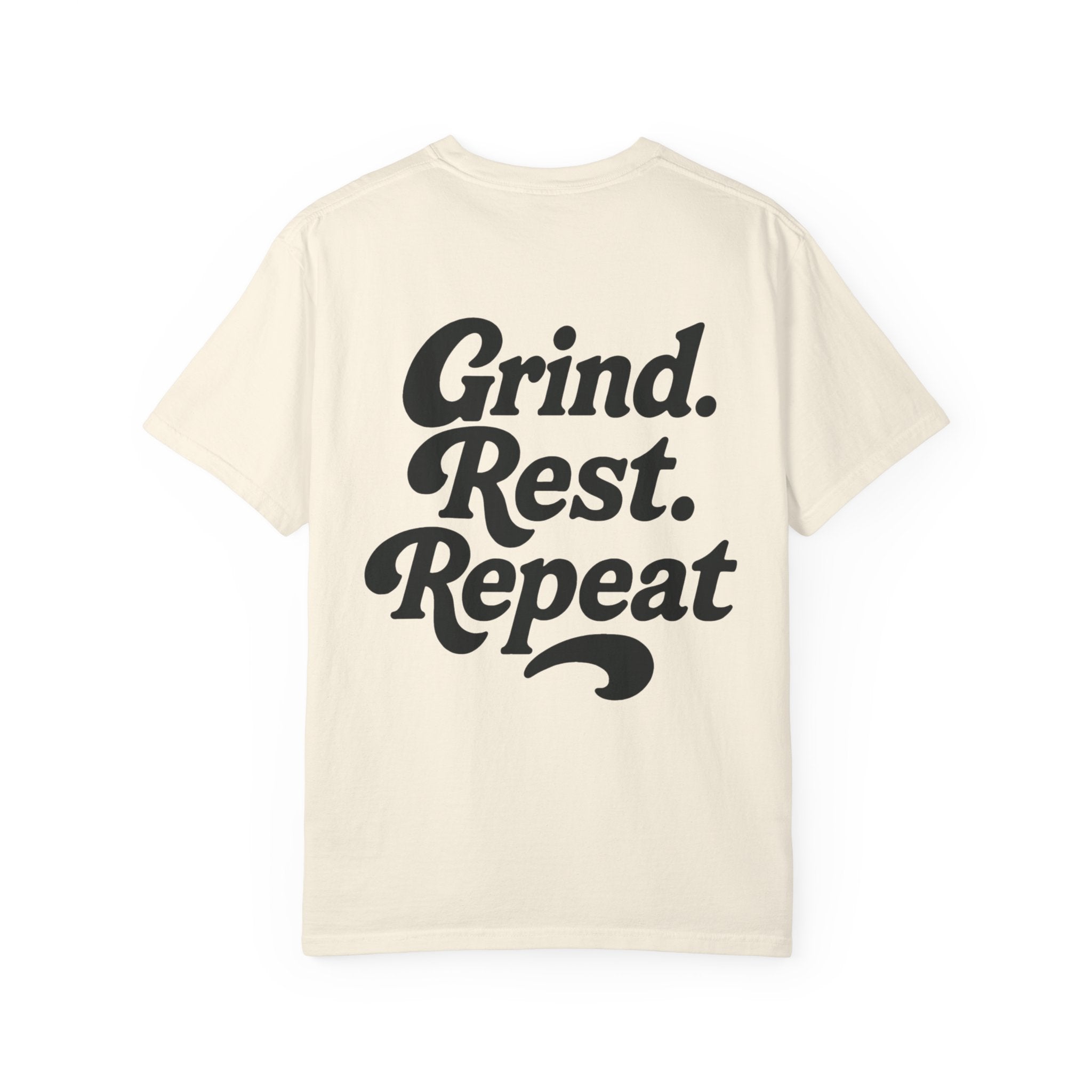 Motivational T-Shirt - Grind Rest Repeat Design