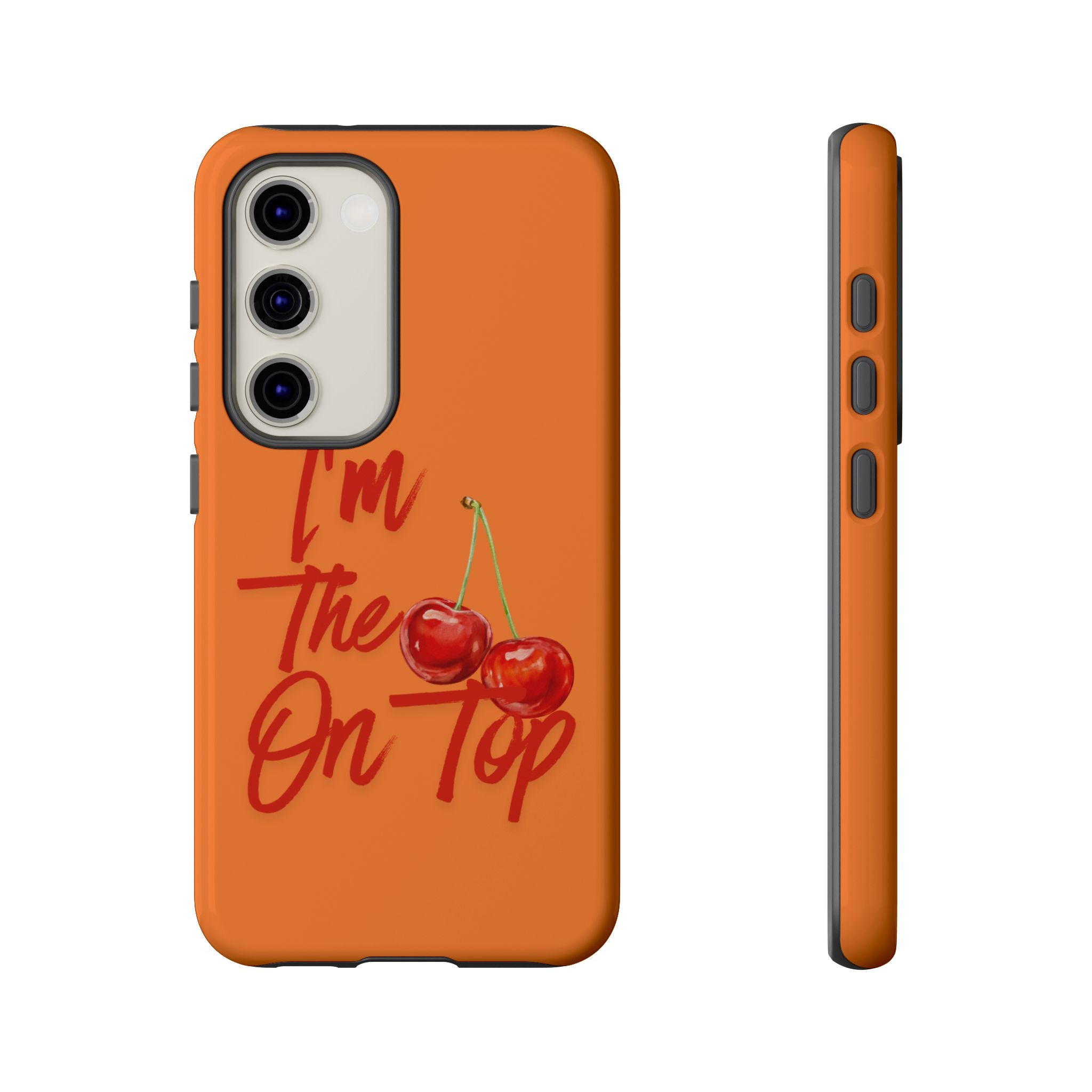 'I'm The Cherry On Top' Phone Case