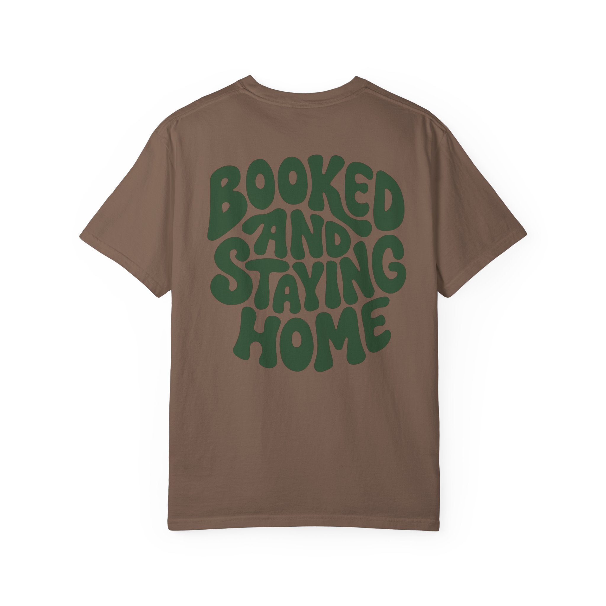 Booked and Staying Home Homebody Tee