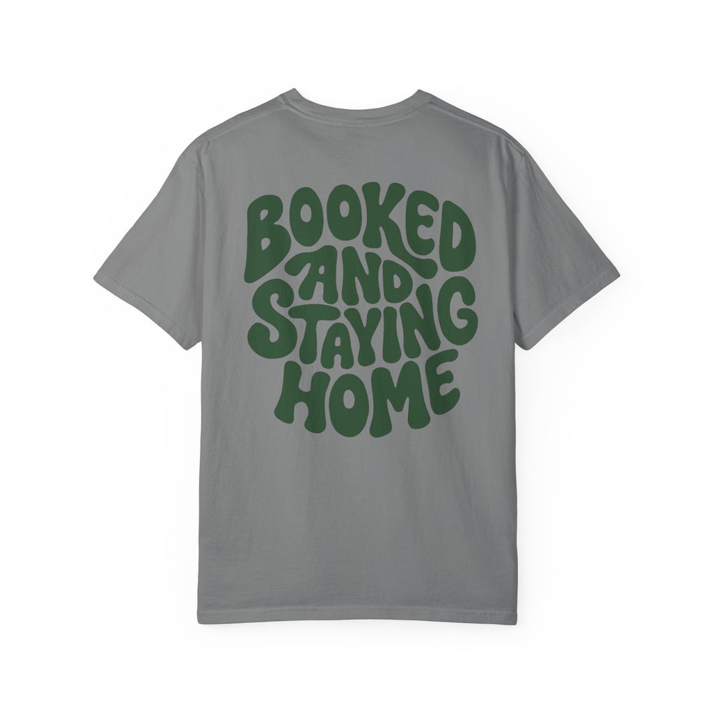Booked and Staying Home Homebody Tee