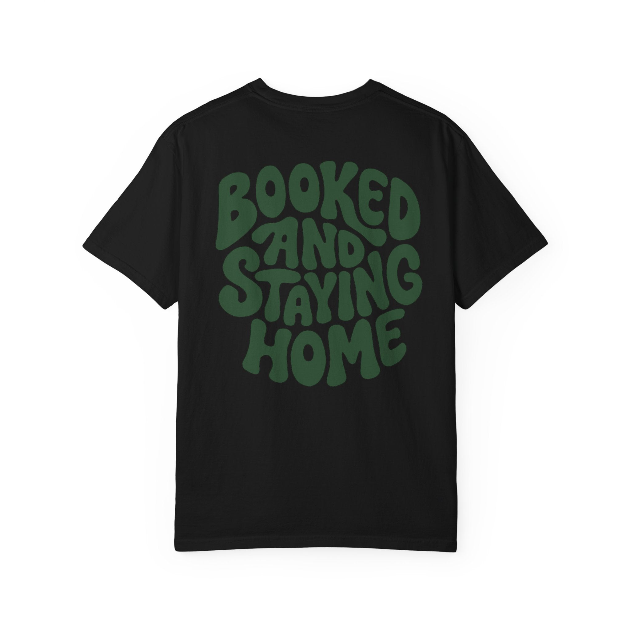 Booked and Staying Home Homebody Tee