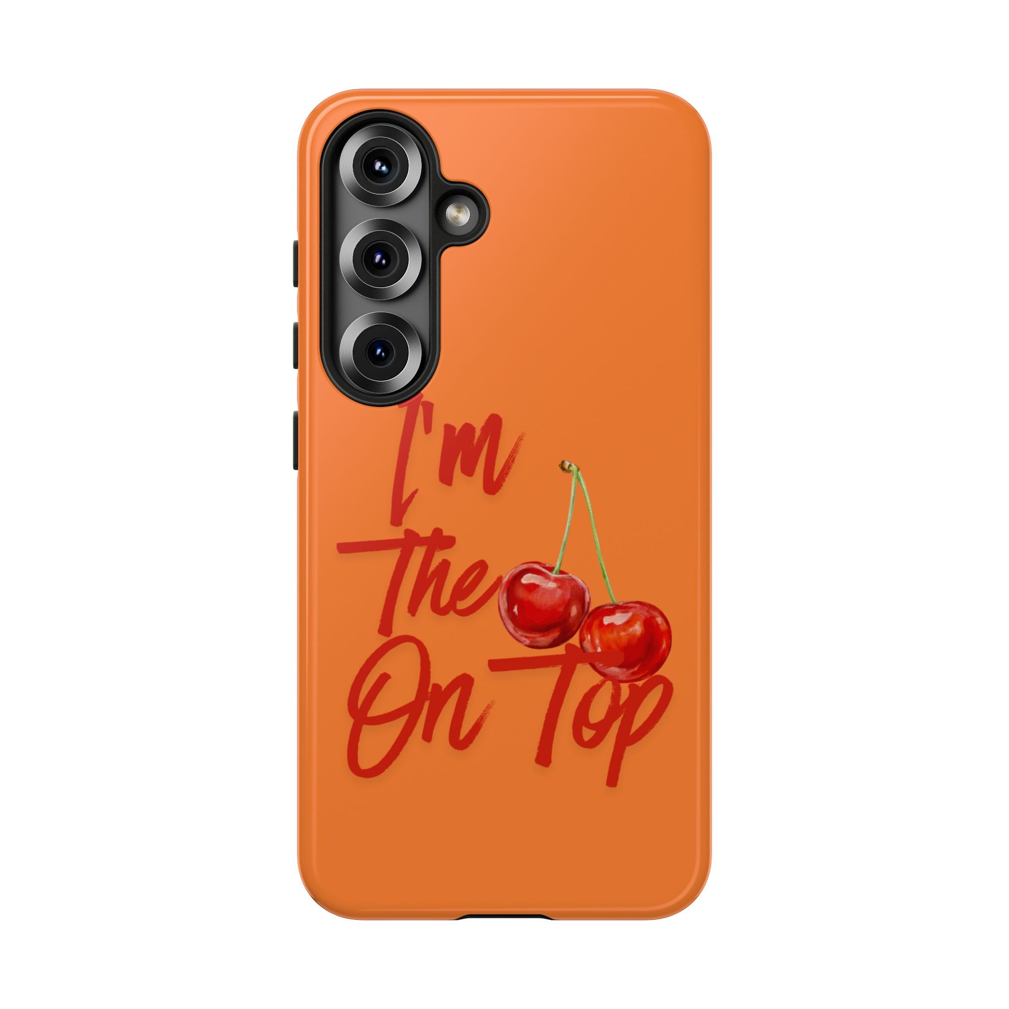 'I'm The Cherry On Top' Phone Case