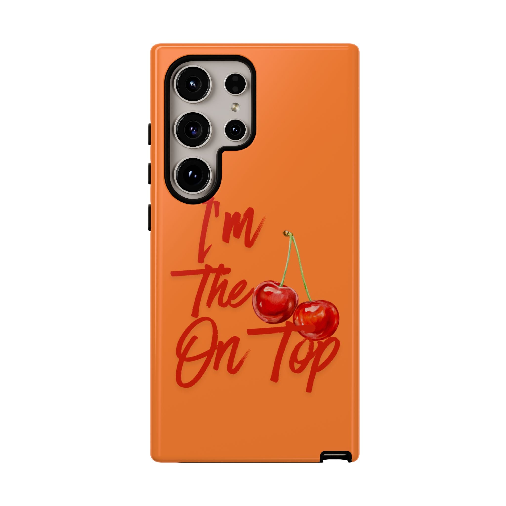 'I'm The Cherry On Top' Phone Case